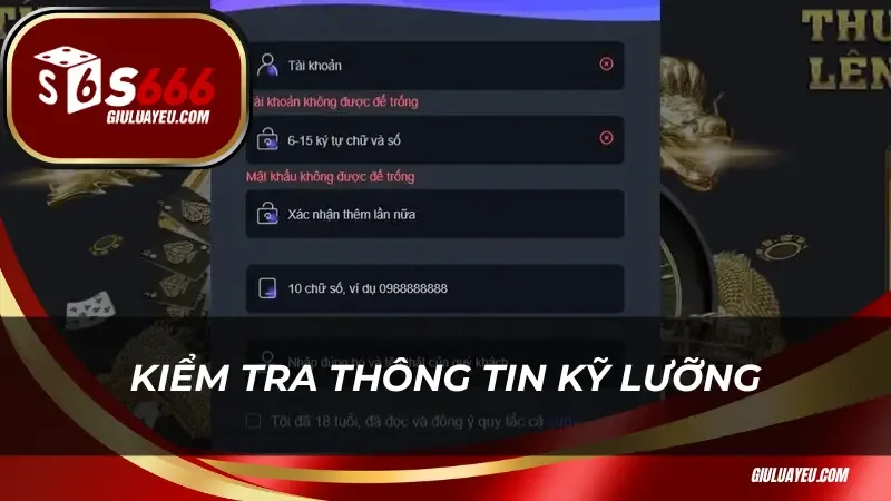 Kiểm tra thông tin kỹ lưỡng